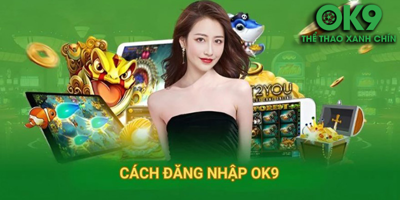 Đăng Ký OK9 – Khám Phá Cơ Hội Cá Cược Hấp Dẫn